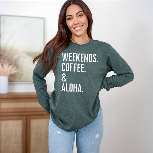 Weekends Coffee & Aloha long sleeve t-shirt