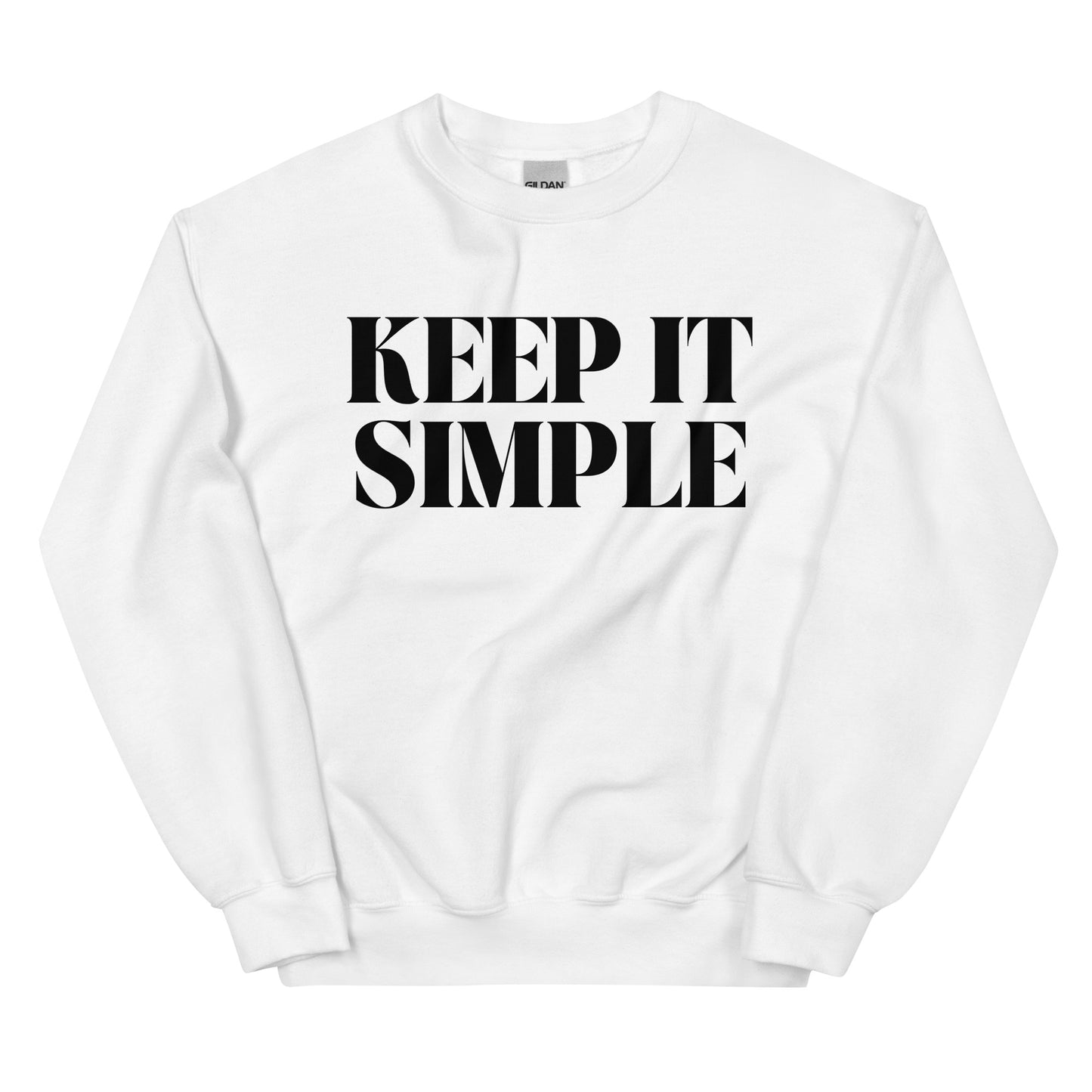 Keep it Simple sweatshirt